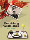 Cooking with Baz (eBook): How I Got to Know My Father